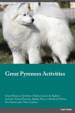 Great Pyrenees Activities Great Pyrenees Activities (Tricks, Games & Agility) Includes