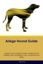 Ariege Hound Guide Ariege Hound Guide Includes