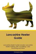 Lancashire Heeler Guide Lancashire Heeler Guide Includes