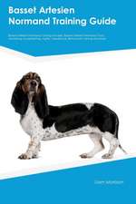 Basset Artesien Normand Training Guide Basset Artesien Normand Training Includes