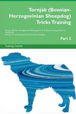 Tornjak (Bosnian-Herzegovinian Sheepdog) Tricks Training Tornjak (Bosnian-Herzegovinian Sheepdog) Tricks & Games Training Tracker & Workbook. Includes