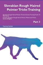 Slovakian Rough Haired Pointer Tricks Training Slovakian Rough Haired Pointer Tricks & Games Training Tracker & Workbook. Includes