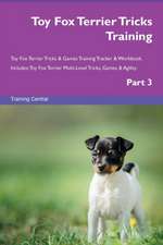 Toy Fox Terrier Tricks Training Toy Fox Terrier Tricks & Games Training Tracker & Workbook. Includes