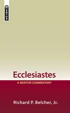 Ecclesiastes: A Mentor Commentary