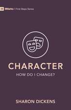 Character - How Do I Change?