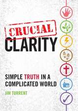 Crucial Clarity: Simple Truth in a Complicated World