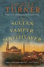 The Sultan, the Vampyr and the Soothsayer