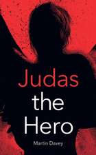 Judas the Hero