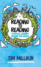 Reading to Reading: A Bicycle Journey Around The World