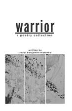 Warrior: A Poetry Collection