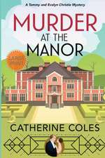 Murder at the Manor: A Tommy & Evelyn Christie Mystery