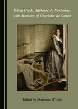 Helen Craik's Adelaide de Narbonne, with Memoirs of Charlotte de Cordet