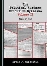 Political Warfare Executive Syllabus Volume II