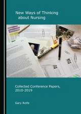 New Ways of Thinking about Nursing