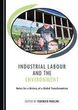 Industrial Labour and the Environment