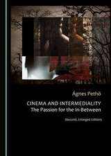 Cinema and Intermediality (Second, Enlarged Edition)