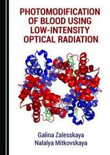 Photomodification of Blood Using Low-Intensity Optical Radiation