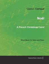 Noël - A French Christmas Carol - Sheet Music for Voice and Piano