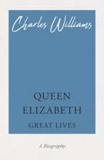 Queen Elizabeth - Great Lives