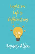 Light on Life's Difficulties