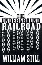 The Underground Railroad