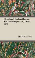 Memoirs of Herbert Hoover - The Great Depression, 1929-1941