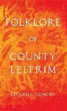 Folklore of County Leitrim (Folklore History Series)