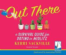 Out There: A Survival Guide for Dating in Midlife