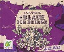 Bell, A: Explorers on Black Ice Bridge