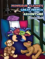 Monsieur Claude's Great French Adventure