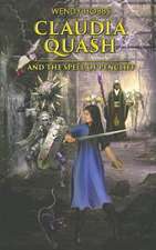 Claudia Quash and the Spell of Pencliff