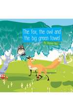 FOX THE OWL & THE BIG GREEN TO