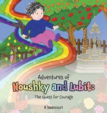 Adventures of Noushky and Lubit: The Quest for Courage