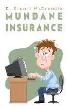 Mundane Insurance