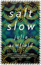 Armfield, J: Salt Slow