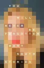 South, M: You Will Never Be Forgotten