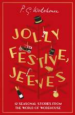 Wodehouse, P: Jolly Festive, Jeeves