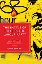 The Battle of Ideas in the Labour Party: From Attlee to Corbyn and Brexit