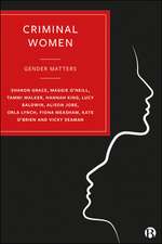 Criminal Women – Gender Matters