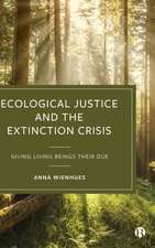 Ecological Justice and the Extinction Crisis – Giv ing Living Beings their Due