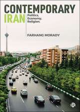 Contemporary Iran – Politics, Economy, Religion