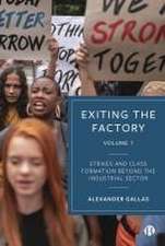 Exiting the Factory (Volume 1) – Strikes and Class Formation Beyond the Industrial Sector