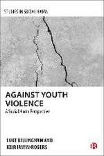 Against Youth Violence – A Social Harm Perspective