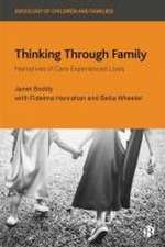 Thinking Through Family – Narratives of Care Experienced Lives