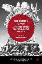 The Future Is Now – An Introduction to Prefigurative Politics