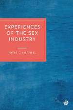 Experiences of the Sex Industry