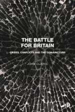 The Battle for Britain – Crises, Conflicts and the Conjuncture