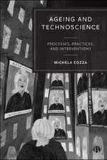 Ageing and Technoscience