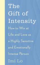 The Gift of Intensity