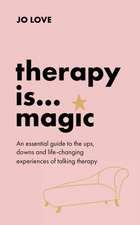 Therapy is... Magic